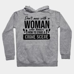 Don't Mess With A Woman-True Crime Hoodie